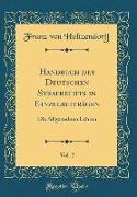 Handbuch des Deutschen Strafrechts in Einzelbeiträgen, Vol. 2