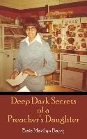 Deep Dark Secrets of a Preacher's Daughter