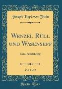 Wenzel Rüll und Wasensepp, Vol. 1 of 2