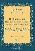 Die Geschichte Heßens in Biographien für das Volk Erzählt, Vol. 1