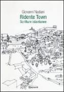 Ridente town. Scritture istantanee