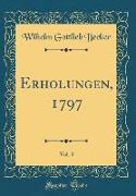 Erholungen, 1797, Vol. 3 (Classic Reprint)