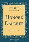 Honoré Daumier (Classic Reprint)