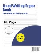 Lined Writing Paper Book: A Handwriting and Cursive Writing Book with 100 Pages of Extra Large 8.5 by 11.0 Inch Writing Practise Pages. This Boo