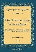 Die Tirolischen Weisthümer, Vol. 2