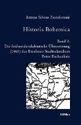 Historia Bohemica / Aeneas Silvius Piccolomini , hrsg. von Joseph Hejnic und Hans Rothe