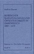 Russischer Nationalismus und Öffentlichkeit im Zarenreich 1855-1875