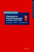 Pädagogische Reformbewegungen in Polen 1918-1939