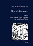 Historia Bohemica / Aeneas Silvius Piccolomini , hrsg. von Joseph Hejnic und Hans Rothe