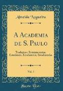 A Academia de S. Paulo, Vol. 5