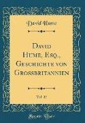 David Hume, Esq., Geschichte von Großbritannien, Vol. 15 (Classic Reprint)