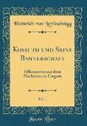 Kossuth und Seine Bannerschaft, Vol. 1