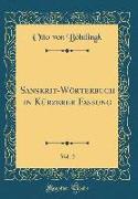 Sanskrit-Wörterbuch in Kürzerer Fassung, Vol. 2 (Classic Reprint)