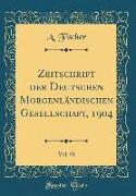 Zeitschrift der Deutschen Morgenländischen Gesellschaft, 1904, Vol. 58 (Classic Reprint)