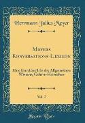 Meyers Konversations-Lexikon, Vol. 7