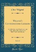 Wigand's Conversations-Lexikon, Vol. 13
