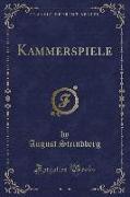 Kammerspiele (Classic Reprint)