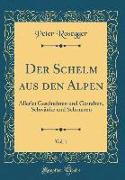 Der Schelm aus den Alpen, Vol. 1