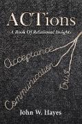 Actions: A Book of Relational Insights