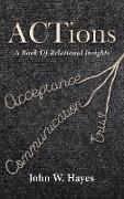 Actions: A Book of Relational Insights