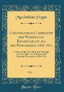 Chronologische Uebersicht der Wichtigsten Begebenheiten aus den Kriegsjahren 1806-1815, Vol. 1