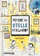 Perché le stelle brillano? E altre domande fondamentali della scienza