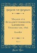 Magazin für Rußland's Geschichte, Länder-und Völkerkunde, 1826, Vol. 2