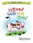 Meow Said the Cow