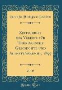 Zeitschrift des Vereins für Thüringische Geschichte und Altertumskunde, 1897, Vol. 18 (Classic Reprint)