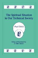 The Spiritual Situation in Our Technical Society