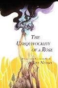 The Unequivocality of a Rose