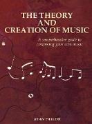 The Theory and Creation of Music