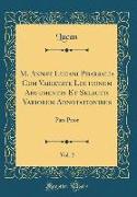 M. Annæi Lucani Pharsalia Cum Varietate Lectionum Argumentis Et Selectis Variorum Adnotationibus, Vol. 2