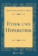 Ethik und Hyperethik (Classic Reprint)