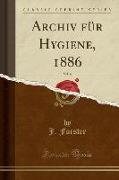 Archiv für Hygiene, 1886, Vol. 4 (Classic Reprint)