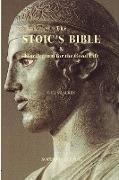 The Stoic's Bible: & Florilegium for the Good Life