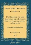 Die Handschriften der Grossherzoglich Badischen Hof-und Landesbibliothek in Karlsruhe, Vol. 2