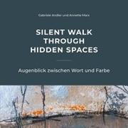 Silent walk through hidden spaces