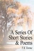 A Series of Short Stories and Poems