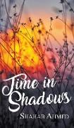 Time in Shadows