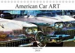 American Car ART (Tischkalender 2019 DIN A5 quer)