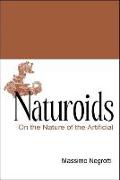 Naturoids: On the Nature of the Artificial