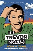 It's Trevor Noah: Born a Crime