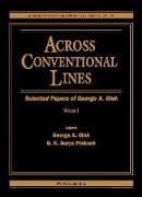 Across Conventional Lines: Selected Papers of George a Olah (in 2 Volumes)