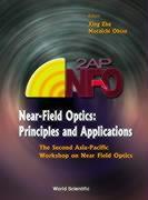 Near-Field Optics: Principles and Applications - Proceedings of the Second Asia-Pacific Workshop