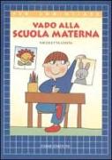 Vado alla scuola materna