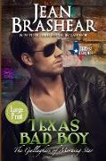 Texas Bad Boy (Large Print Edition)