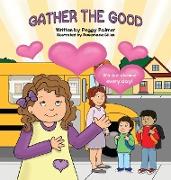 Gather the Good