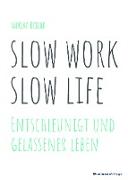 slow work – slow life