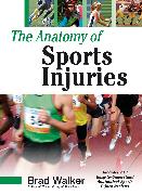 The Anatomy of Sports Injuries